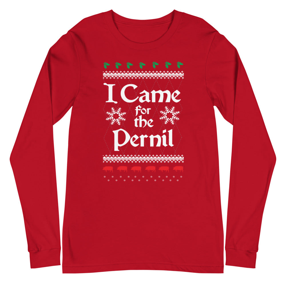 I CAME FOR THE PERNIL Christmas T-Shirt