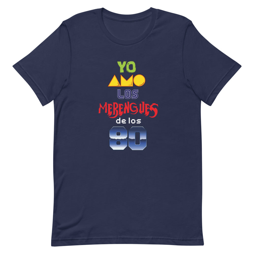 YO AMO LOS MERENGUES DE LOS 80 Dominican T-Shirt