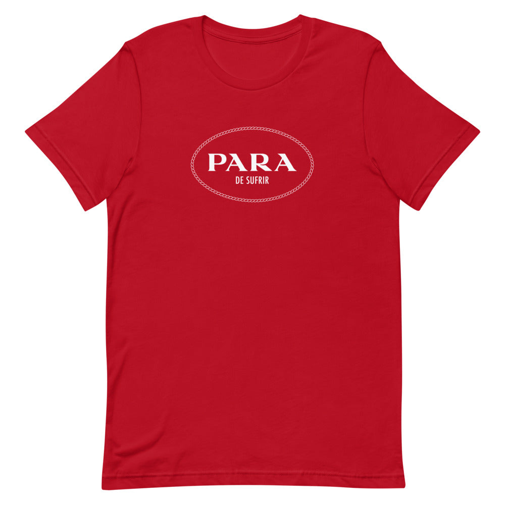 PARA DE SUFRIR T-Shirt
